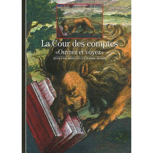 La Cour Des Comptes - Ouvrez Et Voyez