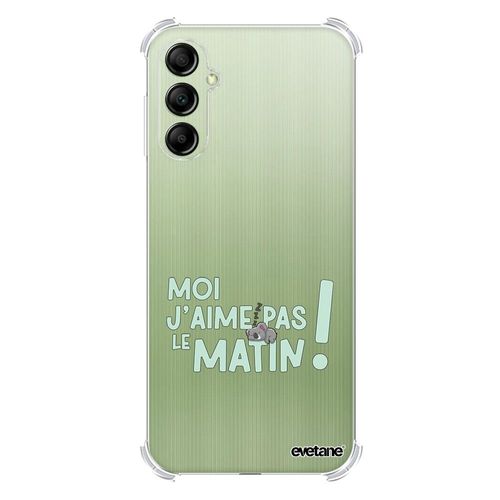 Coque Samsung Galaxy A14 Silicone Antichocs Solides Coins Renforcés Protection Housse Transparente J'aime Pas Le Matin Evetane