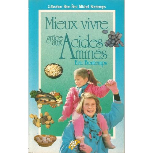 Mieux Vivre Grâce Aux Acides Aminés