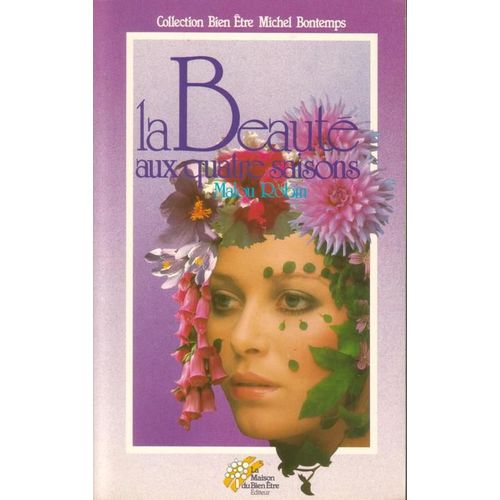La Beauté Aux Quatre Saisons