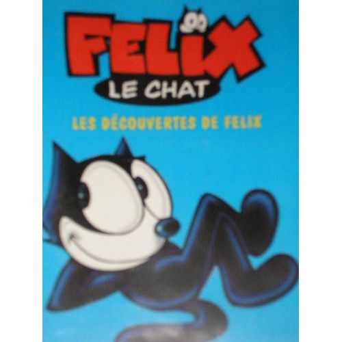 Félix Le Chat - Les Découvertes De Félix