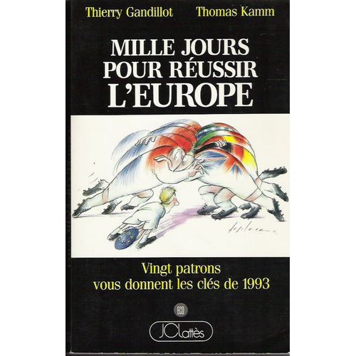 Mille Jours Pour Reussir L'europe