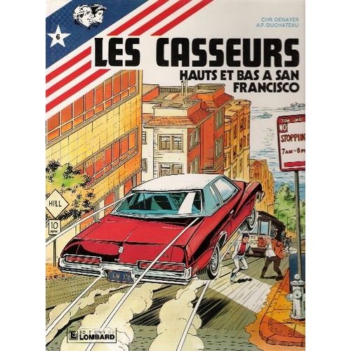 Les Casseurs T. 6 ; Hauts Et Bas À San Francisco