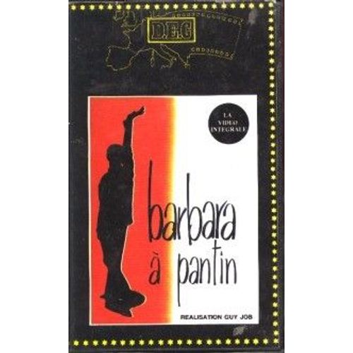 Barbara À Pantin, La Vidéo Intégrale