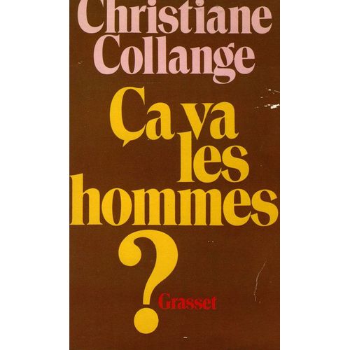 Ca Va Les Hommes ?