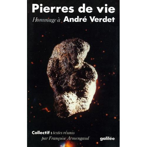 Pierres De Vie - Hommage À André Verdet