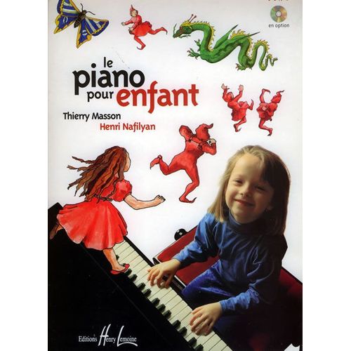 Le Piano Pour Enfant  - Masson Et Nafilyan, Thierry Et Henri