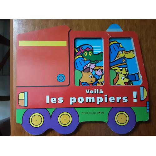 Voilà Les Pompiers ! Deux Coqs D'or