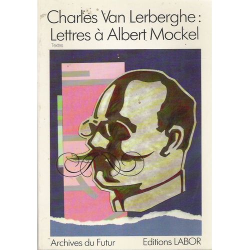 Charles Van Lerberghe Lettres A Albert Mockel 1