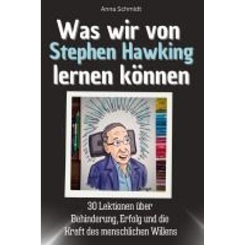 Was Wir Von Stephen Hawking Lernen Können