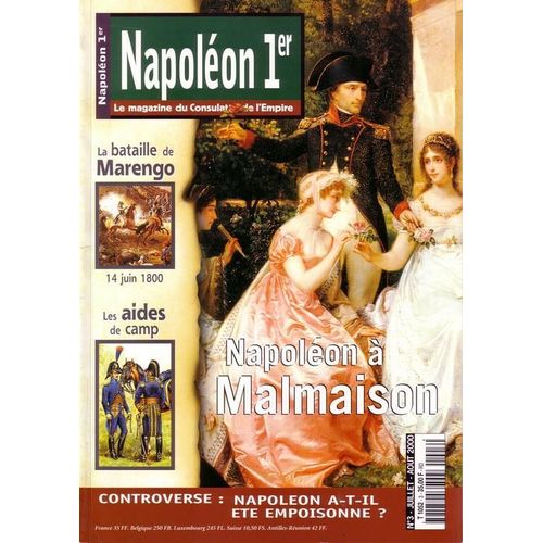 Napoleon 1er Le Magazine Du Consulat De L'empire N° 03 : Napoléon À Malmaison