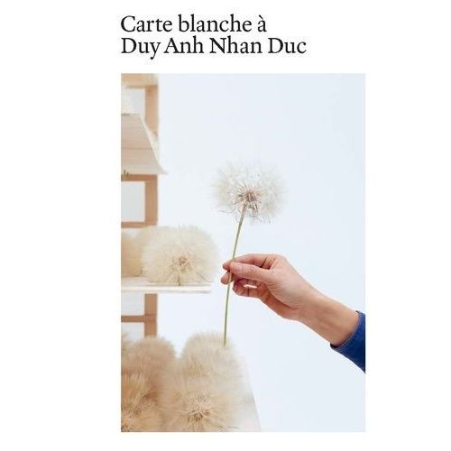Carte Blanche À Duy Anh Nhan Duc