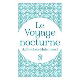 Le Voyage Nocturne Du Prophète Muhammad