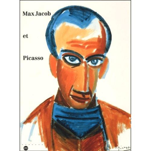 Max Jacob Et Picasso - Exposition , Quimper, Musée Des Beaux-Arts, 21 Juin-4 Septembre 1994, Paris, Musée Picasso, 4 Octobre-12 Décembre 1994