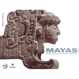 Mayas, L'expo - Révélation D'un Temps Sans Fin