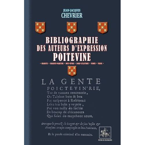 Bibliographie Des Auteurs D'expression Poitevine - Charente, Charente-Maritime, Deux-Sèvres, Loire-Atlantique, Vendée, Vienne