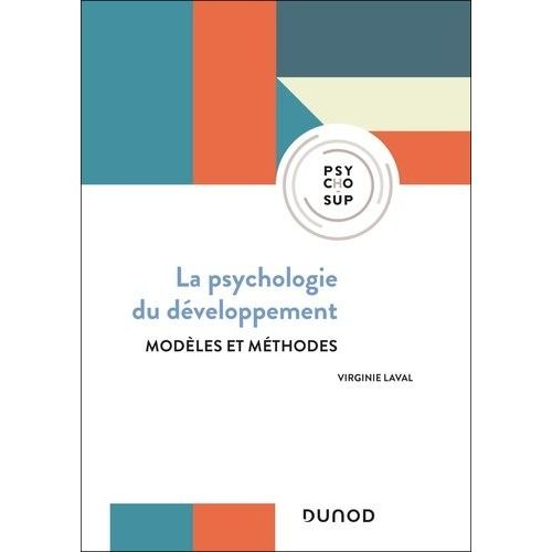 Psychologie Du Développement - Modèles Et Méthodes