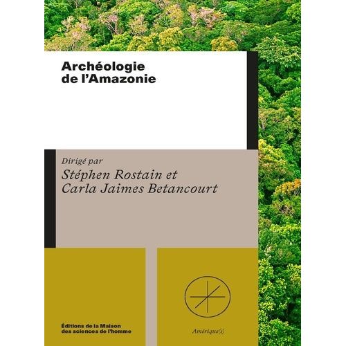 Archéologie De L'amazonie