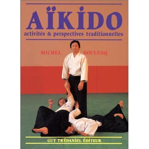 Aïkido - Activités Et Perspectives Traditionnelles