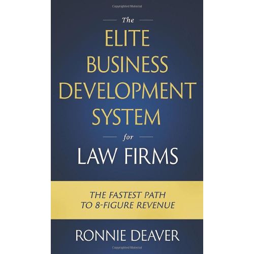 The Elite Business Development System For Law Firms