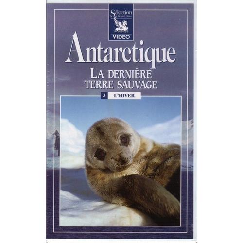 Antarctique La Dernière Terre Sauvage  3  L'hiver