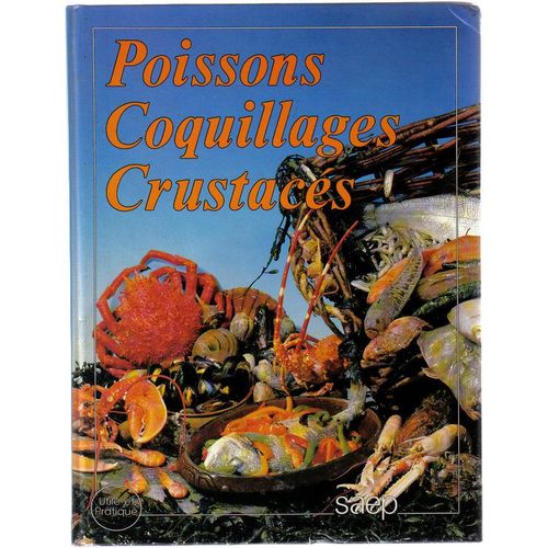 Poissons, Coquillages, Crustacés