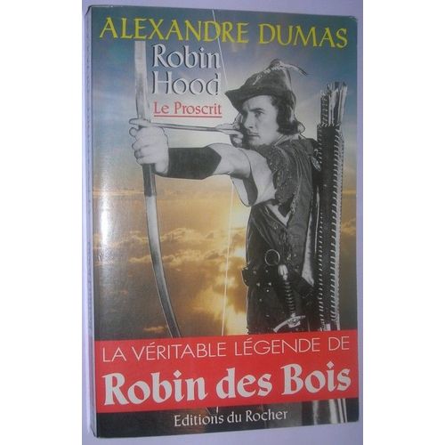 La Véritable Légende De Robin Des Bois