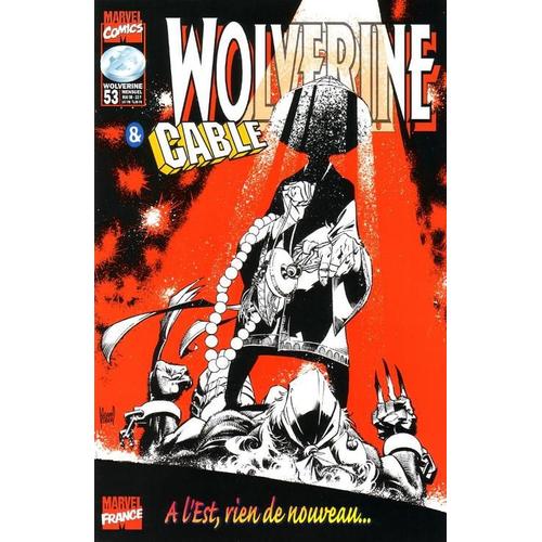 Wolverine & Cable  N° 53 : A L'est, Rien De Nouveau...