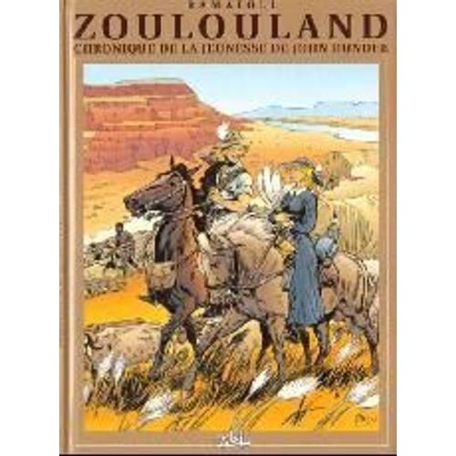 Zoulouland : Chronique De La Jeunesse De John Dundee