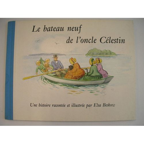 Le Bateau Neuf De L'oncle Celestin