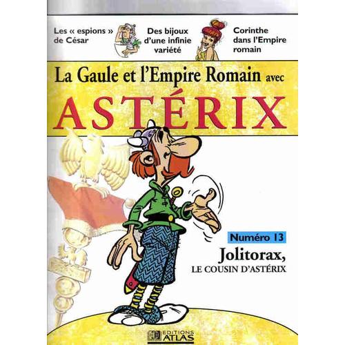 La Gaule Et L'empire Romain Avec Astérix N° 13