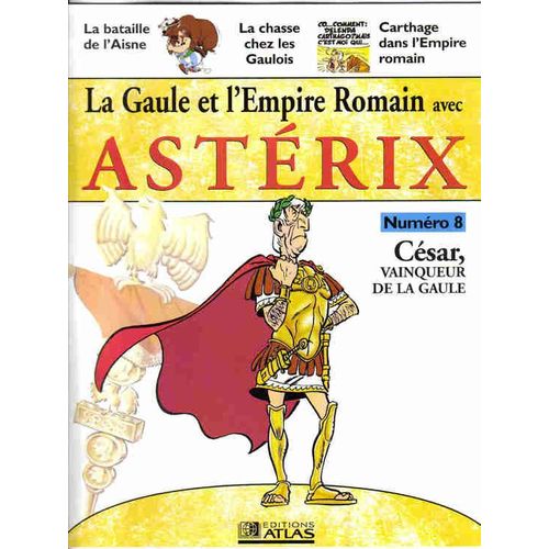 La Gaule Et L'empire Romain Avec Astérix N° 08