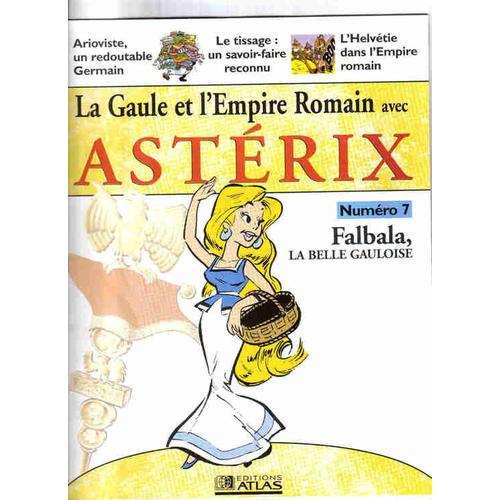 La Gaule Et L'empire Romain Avec Astérix N° 07