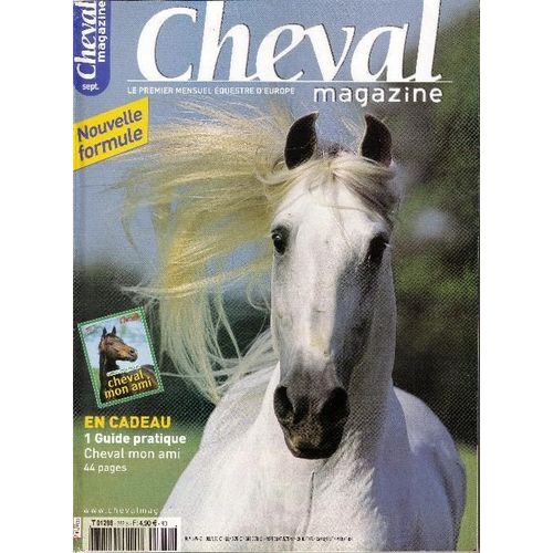 Cheval Magazine N° 382s : Alimentation: Faites Le Bon Choix