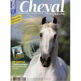 Cheval Magazine N° 382s : Alimentation: Faites Le Bon Choix