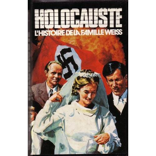 Holocauste Vol 1 L'histoire De La Famille Weiss