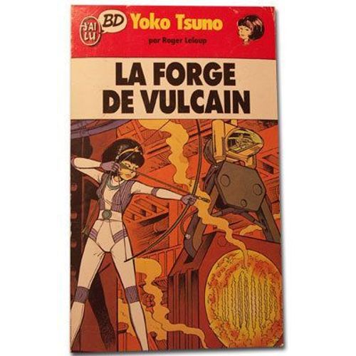 Yoko Tsuno Tome 3 - La Forge De Vulcain
