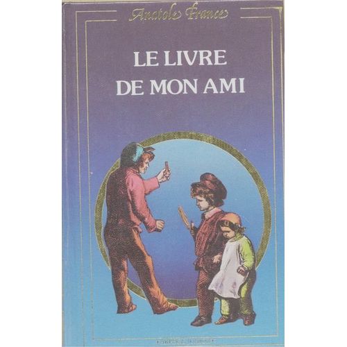 Le Livre De Mon Ami