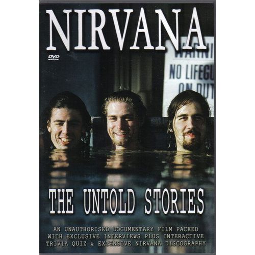 Nirvana : The Untold Stories ( 70mn )