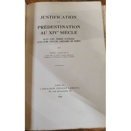 Justification Et Prédestination Au Xiv Siècle , Par Paul Vignaux. Livre De 1934 .