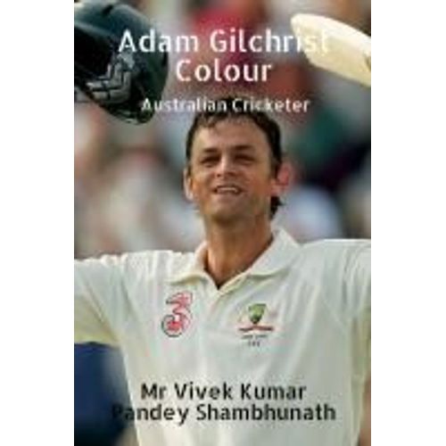 Adam Gilchrist Colour
