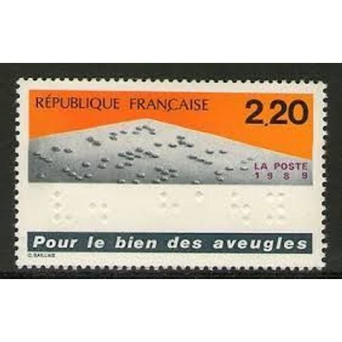 Pour Le Bien Des Aveugles : Texte En Braille Année 1989 N° 2562 Yvert Et Tellier Luxe