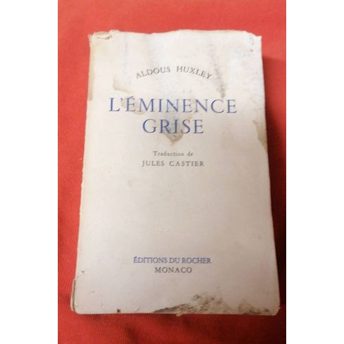 L Eminence Grise De Aldous Huxley