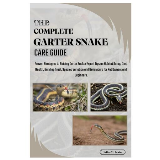 View of THE COMPLETE GARTER SNAKE CARE GUIDE: Proven Strategies to Raising ...