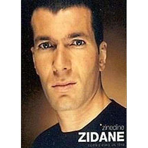 Zinedine Zidane "Comme Dans Un Reve" Vol 1