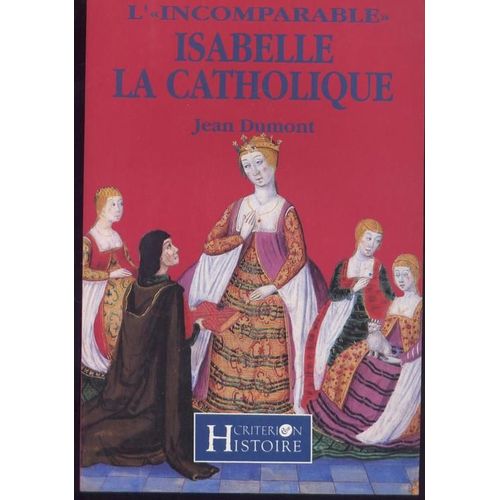 L'"Incomparable" Isabelle La Catholique