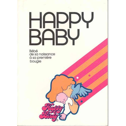 Happy Baby N° 0 : Ma Première Année