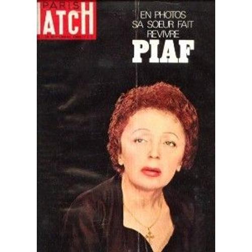 Paris Match N° 1063 : Piaf Racontée Par Sa Soeur. - Jackie Kennedy. - L'alaska. - La Drogue