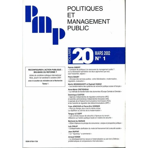 Politiques Et Management Public - Volume 20  N° 1 : Reconfigurer L'action Publique : Big-Bang Ou Réforme - Tome 1