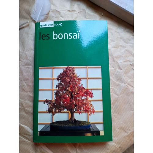Gianfranco  Giorgi: " Les Bonsaï " ** Éditions Solar - 03/06/2004 ** Broché **  Culture Arbres Floraux * Art Japonais *  Référence : 9782263030772